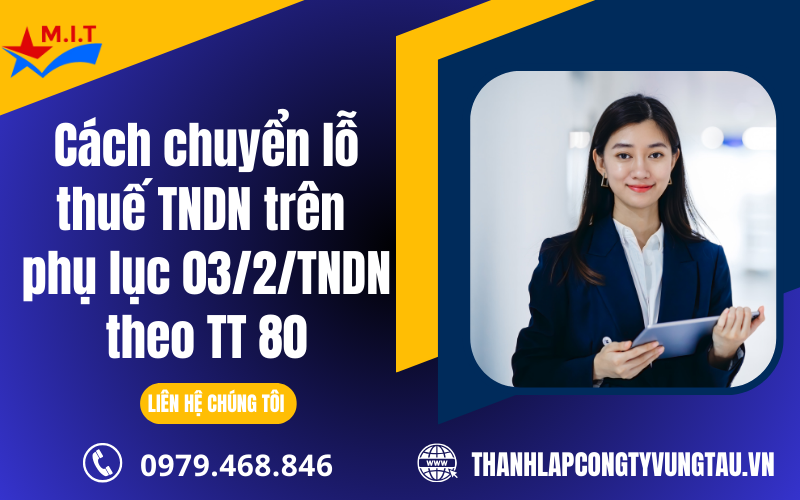 Cách chuyển lỗ thuế TNDN trên phụ lục 03/2/TNDN theo TT 80